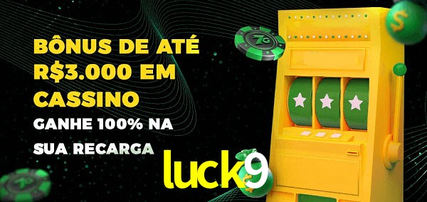 luck9 melhor bônus de depósito