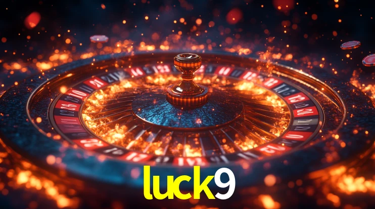 Explore as vantagens do luck9: serviço profissional e confiabilidade